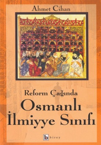 Reform Çağında Osmanlı İlmiyye Sınıfı %17 indirimli