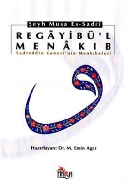 Regayibü’l Menakıb Sadreddin Konevi’nin Menkıbeleri