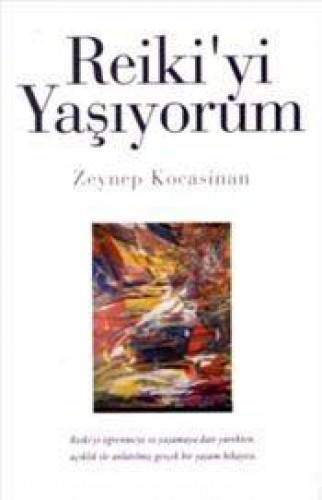 Reikiyi Yaşıyorum %17 indirimli Zeynep Kocasinan