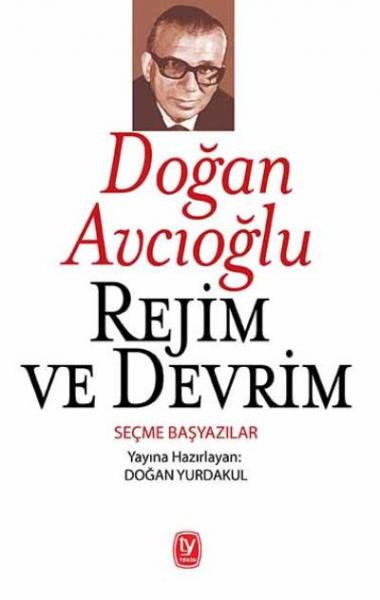 Rejim ve Devrim - Seçme Başyazılar