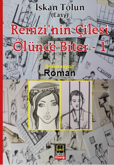 Remzi’nin Çilesi Ölünce Biter 1 İskan Tolun