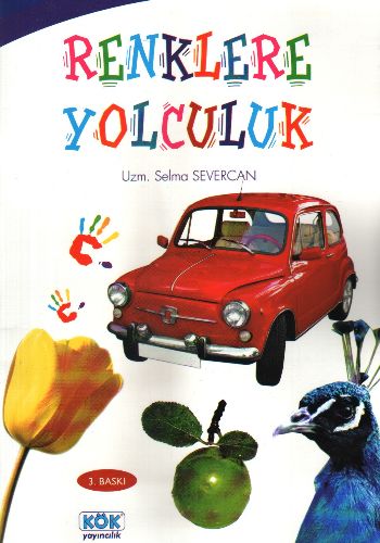 Renklere Yolculuk Selma Severcan