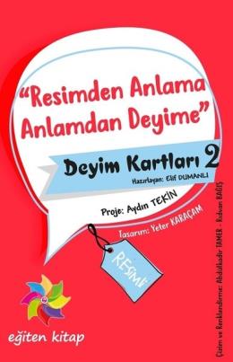 Resimden Anlama Anlamdan Deyime - Deyim Kartları 2 Elif Dumanlı