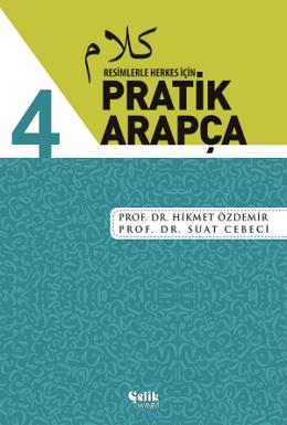 Resimlerle Herkes İçin Pratik Arapça 4