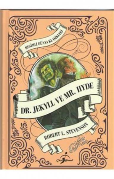 Resimli Dünya Çocuk Klasikleri - Dr. Jekyll ve Mr. Hyde (Ciltli) Rober