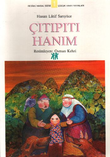 Resimli Masal Dizisi-01: Çıtıpıtı Hanım %17 indirimli Hasan Latif Sarı