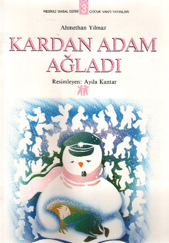 Resimli Masal Dizisi-03: Kardan Adam Ağladı