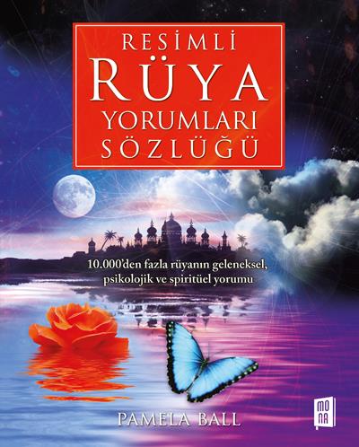 Resimli Rüya Yorumları Sözlüğü (Ciltli) Pamela Ball