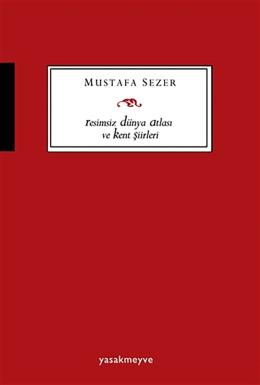 Resimsiz Dünya Atlası ve Kent Şiirleri