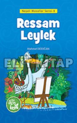 Neşeli Masallar Serisi 8 Ressam Leylek Mehmet Erdoğan
