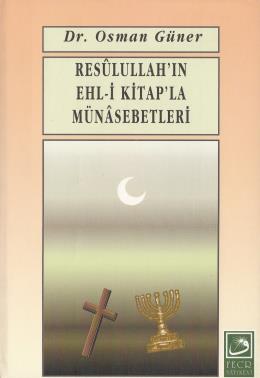 Resulullah'ın Ehl-i Kitap'la Münasebetleri