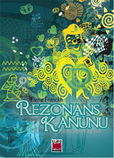 Rezonans Kanunu (Ciltli) Pierre Franckh