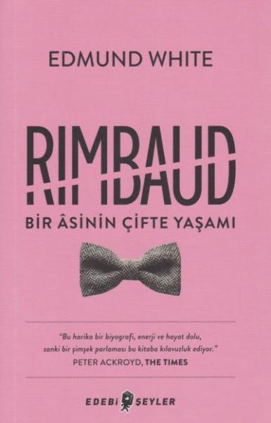 Rimbaud-Bir Asinin Çifte Yaşamı