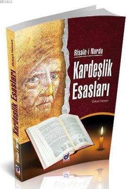 Risale-i Nurda Kardeşlik Esasları Özkan Yaman