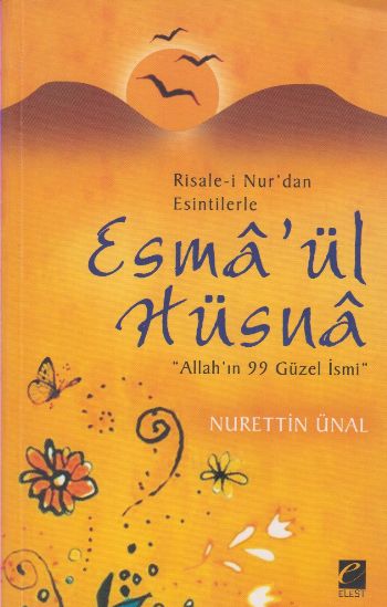 Risale-i Nurdan Esintilerle Esma-ül Hüsna %17 indirimli Nurettin Ünal