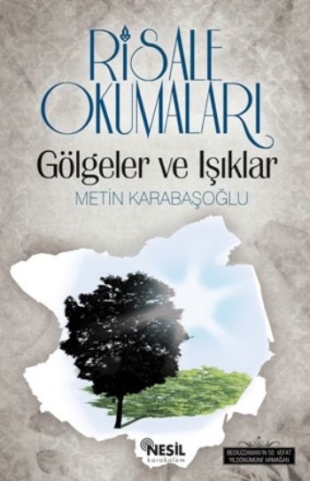Risale Okumaları (Gölgeler ve Işıklar) %17 indirimli Metin Karabaşoğlu Risale Okumaları (Gölgeler ve Işıklar) %17 indirimli Metin Karabaşoğlu