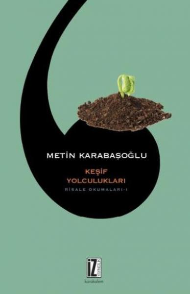Keşif Yolculukları-Risale Okumaları 1 Keşif Yolculukları-Risale Okumaları 1
