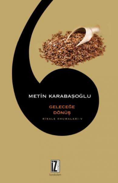 Geleceğe Dönüş Risale Okumaları 5 Metin Karabaşoğlu