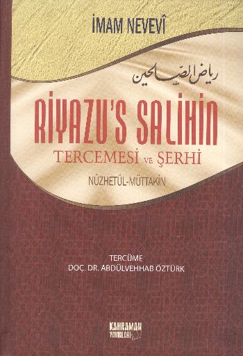 Riyazu's-Salihin Tercemesi ve Şerhi Ciltli - KAMPANYALI İmam Nevevi