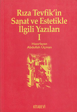 Rıza Tevfikin Sanat Ve Estetikle İlgili Yazıları 1