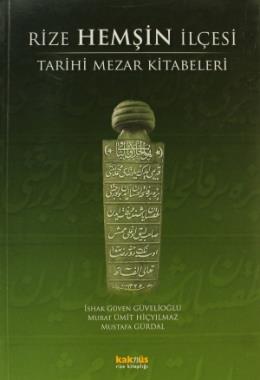 Rize Hemşin İlçesi Tarihi Mezar Kitabeleri %17 indirimli Kolektif