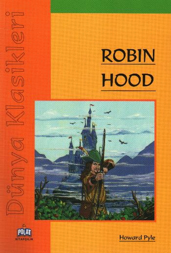 Dünya Klasikleri: Robin Hood %17 indirimli Howard Pyle