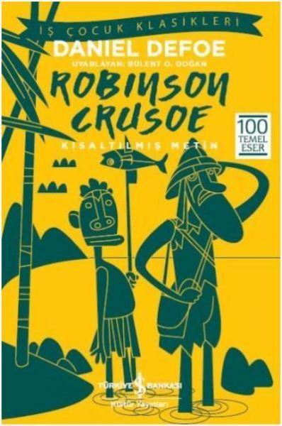 Robinson Crusoe-İş Çocuk Klasikleri