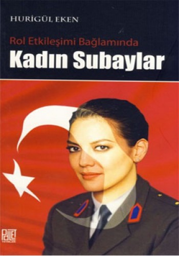 Rol Etkileşimi Bağlamında Kadın Subaylar