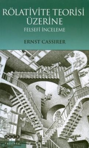 Rölativite Teorisi Üzerine Felsefi İnceleme %17 indirimli Ernst Cassir