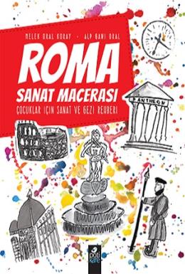 Roma Sanat Macerası Alp Gani Oral