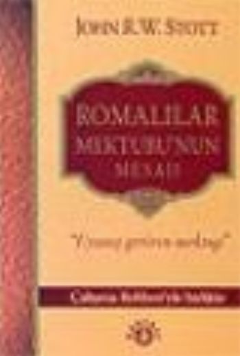 Romalılar Mektubunun Mesajı %17 indirimli John R.W. Stott