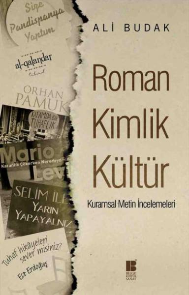 Roman Kimlik Kültür-Kuramsal Metin İncelemeleri