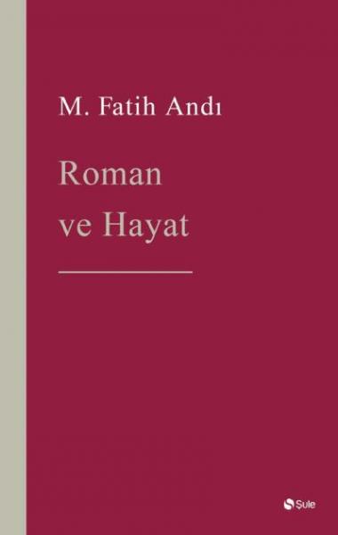 Roman ve Hayat M. Fatih Andı