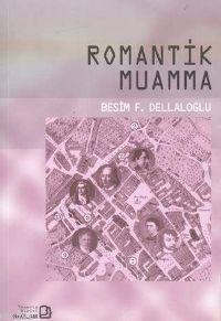 Romantik Muamma %17 indirimli Besim F. Dellaloğlu