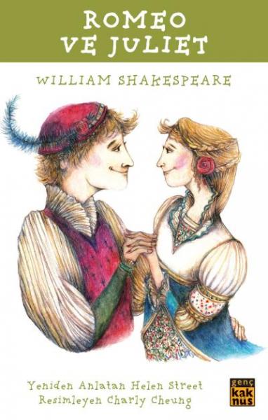 Romeo ve Juliet William Shakespeare-Helen Street