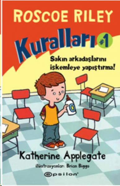 Roscoe Riley Kuralları 1 (Ciltli) Sakın Arkadaşlarını İskemleye Yapışt