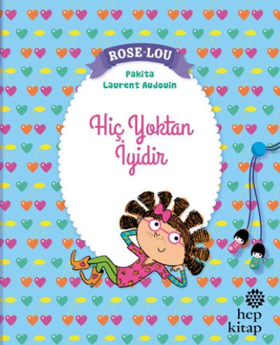 Rose-Lou Hiç Yoktan İyidir