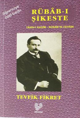 Rübab-ı Şikeste (Öğrenciye Özel Baskı) Tevfik Fikret