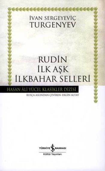 Rudin-İlk Aşk-İlkbahar Selleri (Ciltli) %30 indirimli Ivan Sergeyeviç Rudin-İlk Aşk-İlkbahar Selleri (Ciltli) %30 indirimli Ivan Sergeyeviç