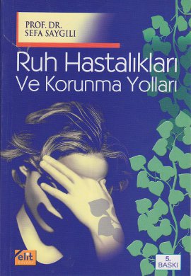 Ruh Hastalıkları Ve Korunma Yolları