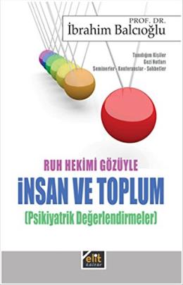 Ruh Hekimi Gözüyle İnsan ve Toplum