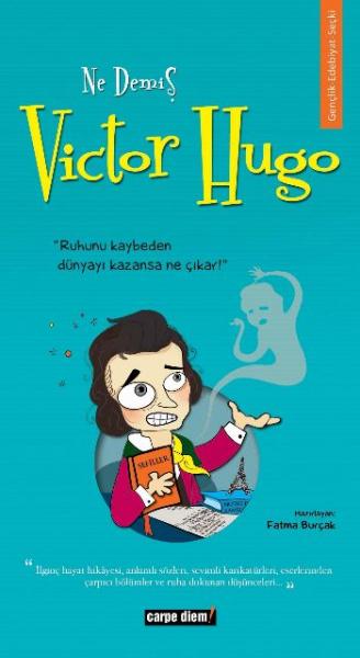 Ruha Dokunan Düşünceler-09: Ne Demiş Victor Hugo
