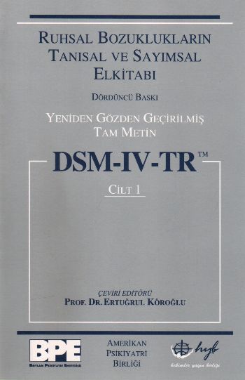 DSM-IV-TR Cilt-1 "Ruhsal Bozuklukların Tanısal ve Sayımsal Elkitabı" %