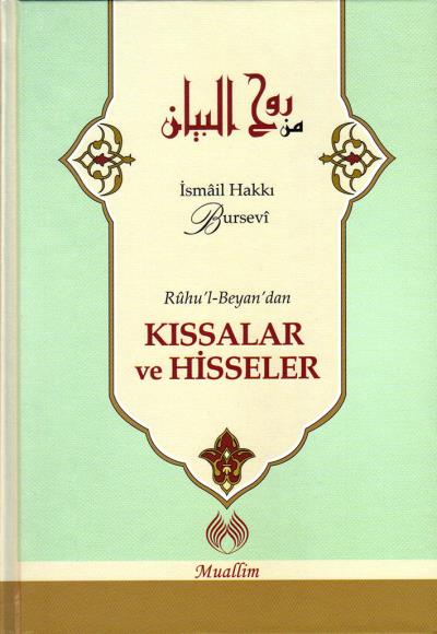 Ruhu'l-Beyan'dan Kıssalar ve Hisseler