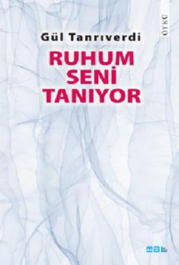 Ruhum Seni Tanıyor