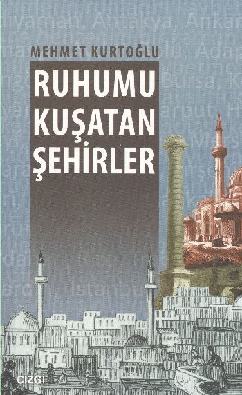 Ruhumu Kuşatan Şehirler