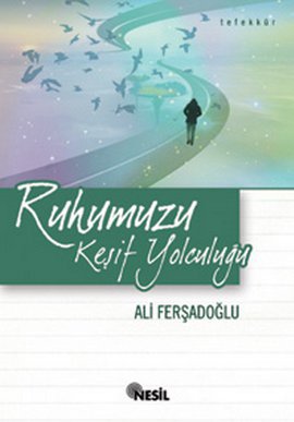 Ruhumuzu Keşif Yolculuğu %17 indirimli Ali Ferşadoğlu