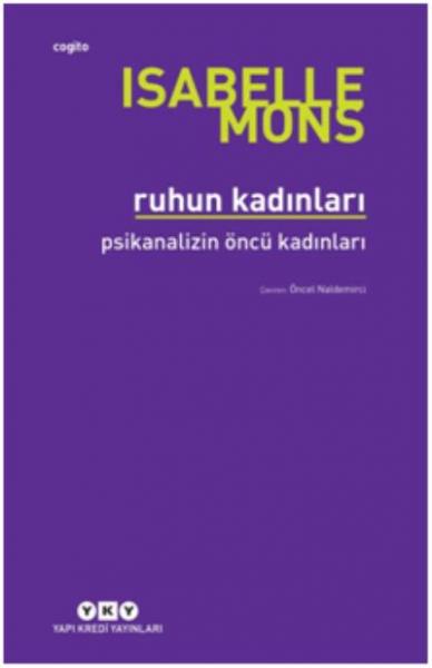 Ruhun Kadınları - Psikanalizin Öncü Kadınları