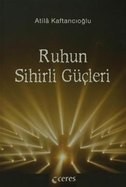 Ruhun Sihirli Güçleri