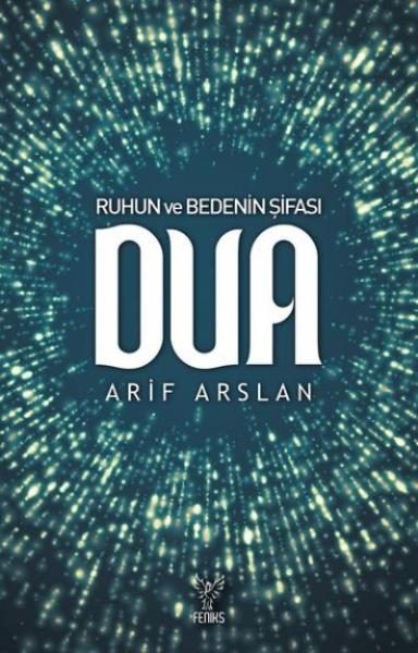 Ruhun ve Bedenin Şifası Dua Arif Arslan